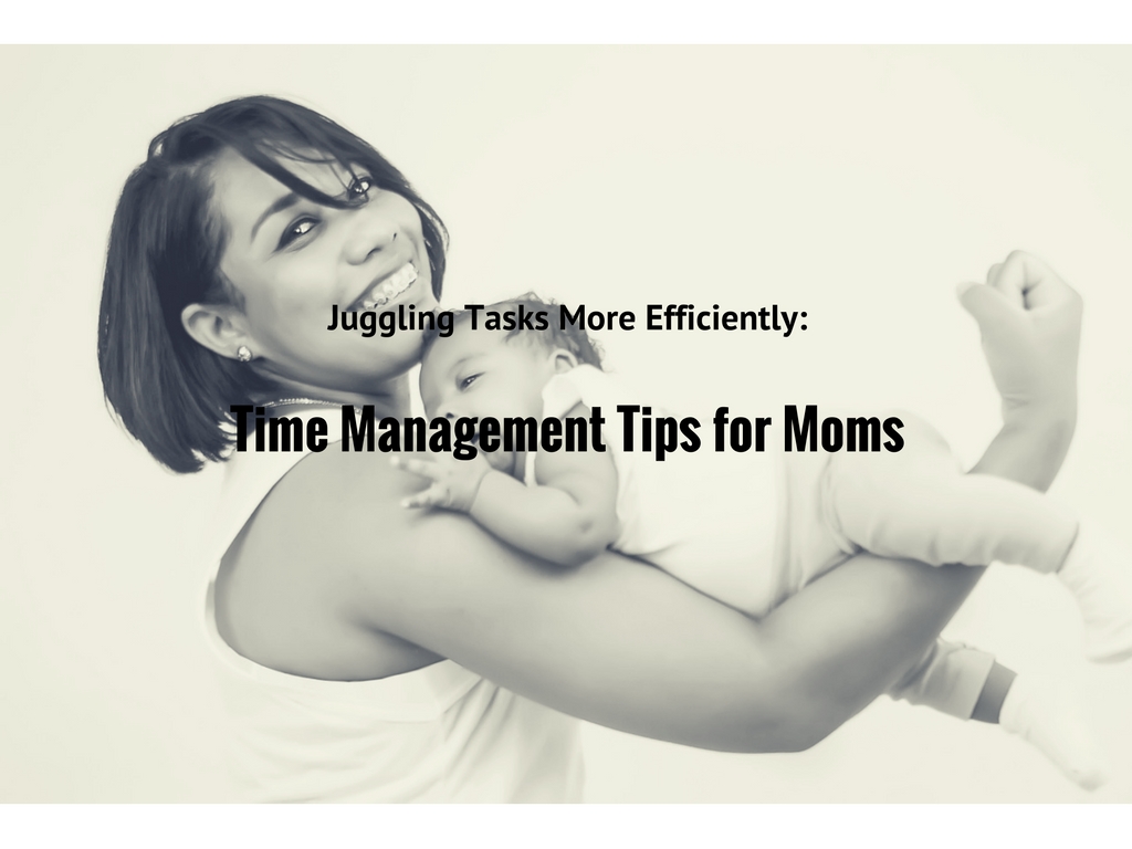 juggling-tasks-more-efficiently-time-management-tips-for-moms