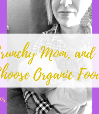 I'm a Crunchy Mom, and I Don't Choose Organic Foods